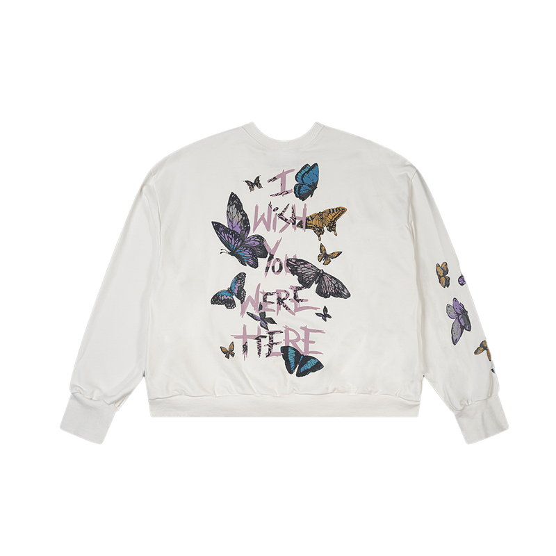 I WISH YOU WERE HERE WHITE BUTTERFLIES SWEATSHIRT