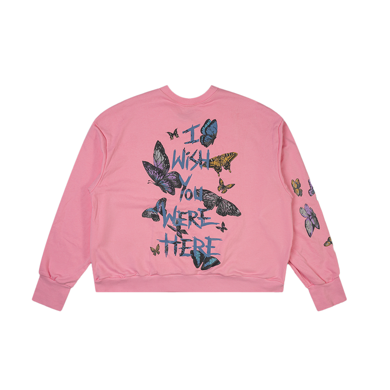 I WISH YOU WERE HERE PINK BUTTERFLIES SWEATSHIRT