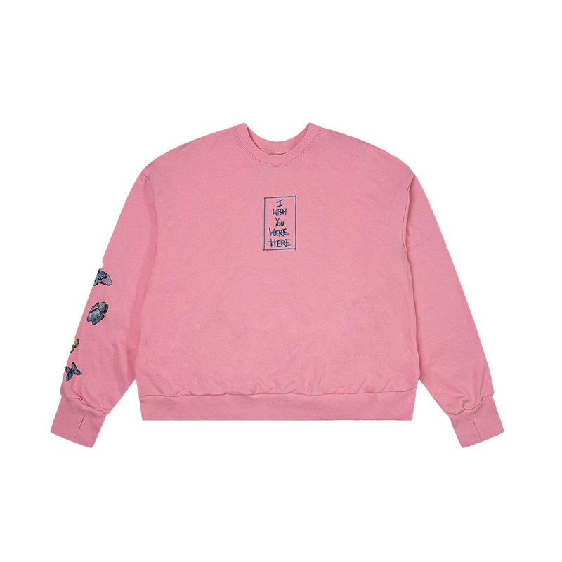 I WISH YOU WERE HERE PINK BUTTERFLIES SWEATSHIRT