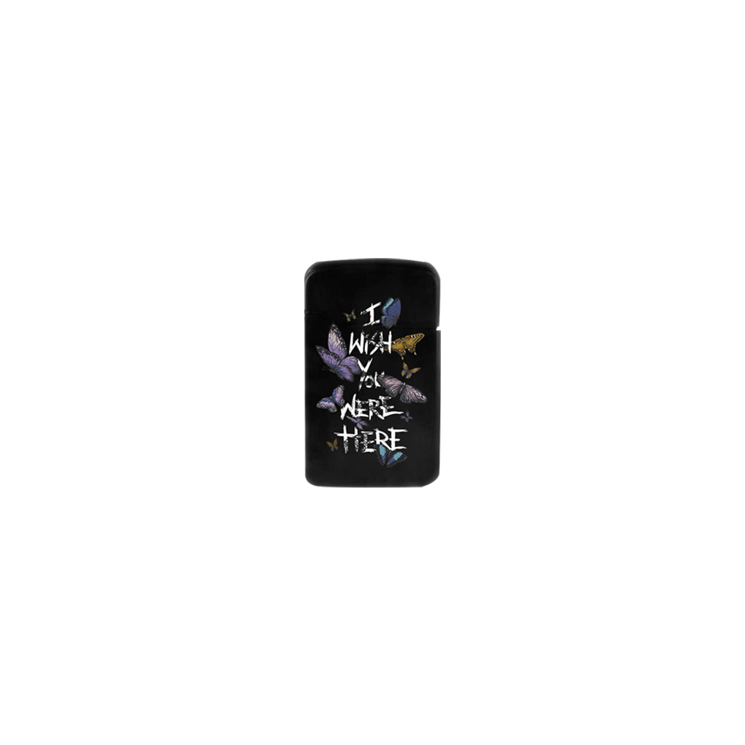 I WISH YOU WERE HERE BUTTERFLIES LIGHTER